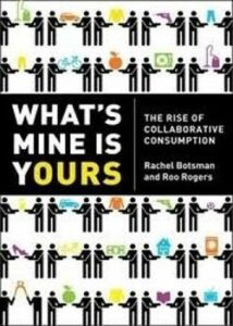 Lee más sobre el artículo What’s mine is yours: the rise of… (Rachel Botsman)